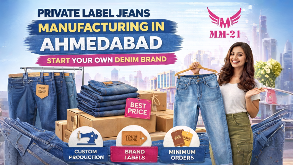 Private Label Jeans Manufacturing in Ahmedabad Start Your Own Denim Brand