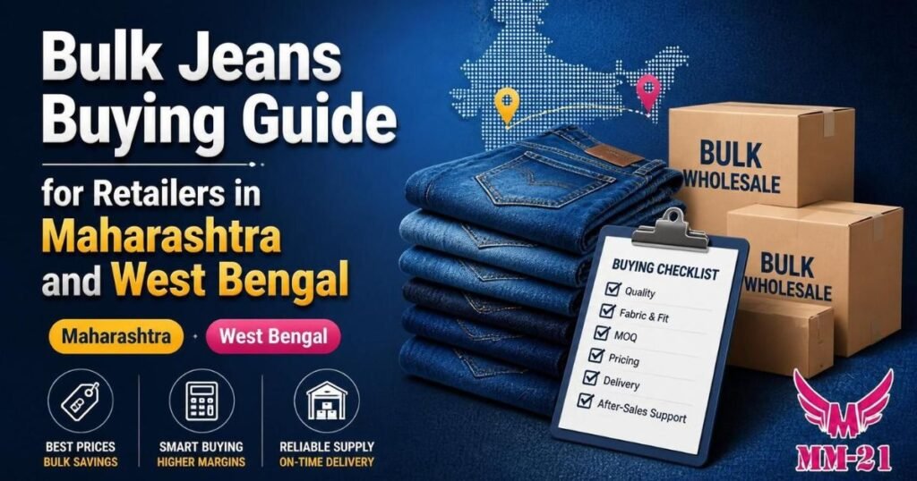 Bulk Jeans Buying Guide for Retailers in Maharashtra and West Bengal